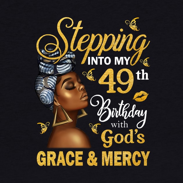 Stepping Into My 49th Birthday With God's Grace & Mercy Bday by MaxACarter